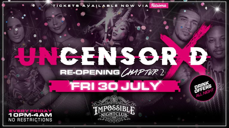 UNCENSORED Fridays 🔞 WELCOME TO CHAPTER 2 !! LAST 25 TICKETS !! Manchester's Hottest Friday Night !! 