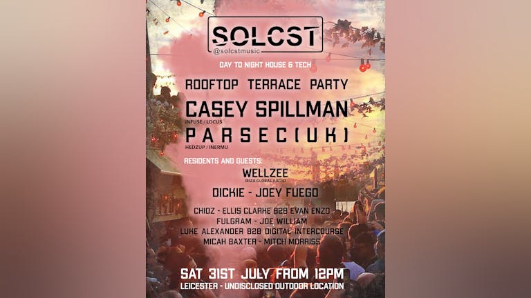 SOLCST ROOFTOP `TERRACE PARTY - WITH CASEY SPILLMAN, PARSEC AND GUESTS
