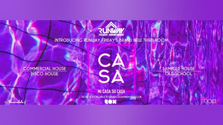 Casa Fridays • Re-Launch Night • 30/07/21