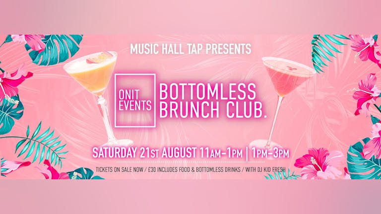 Bottomless Brunch Club - 21st August 2021