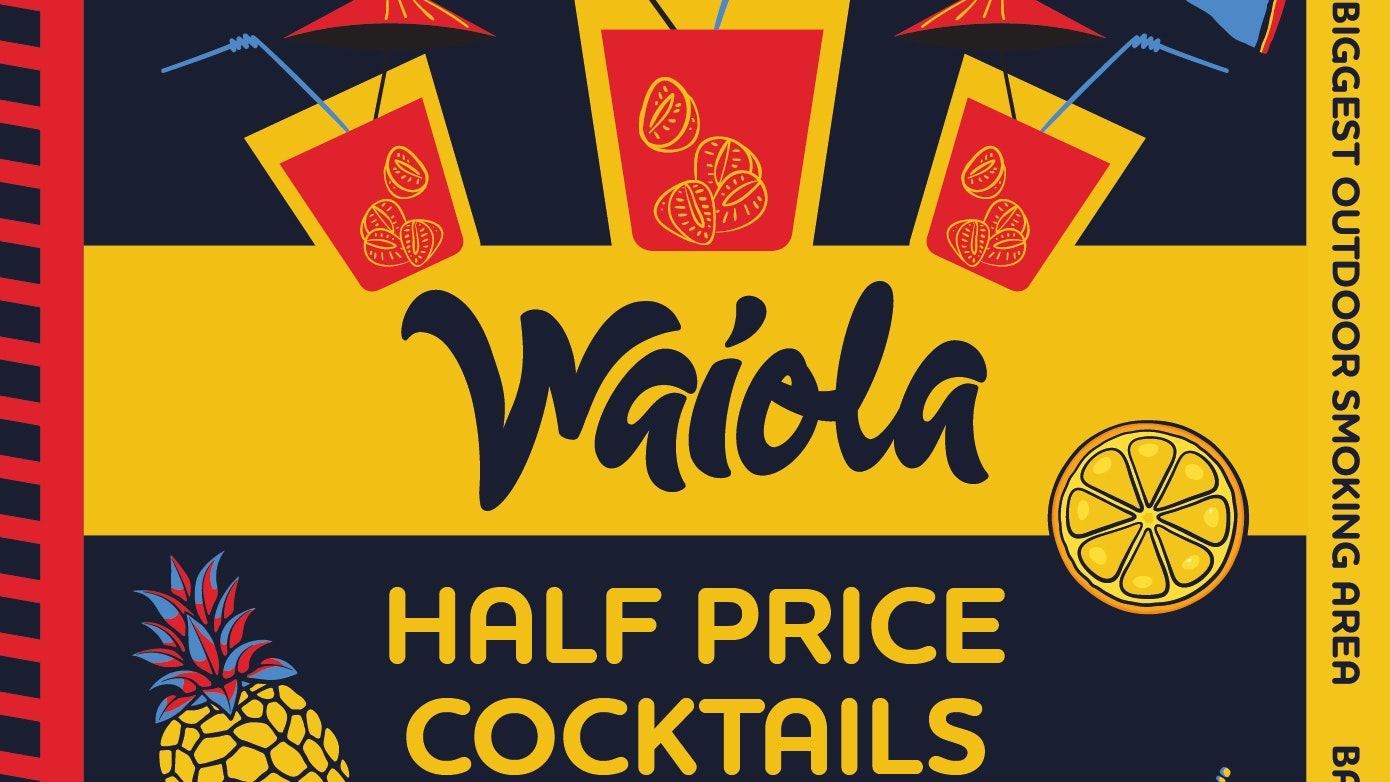 Waiola – 1/2 Price Cocktail’s Until 12AM