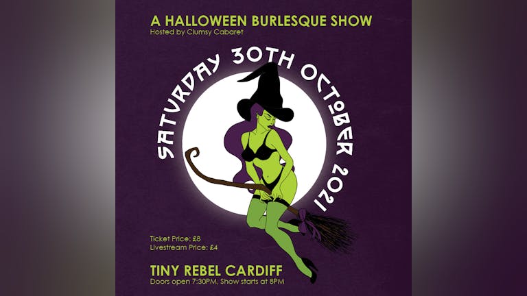 Clumsy Cabaret Presents: Trick or Treat Burlesque and Cabaret Night