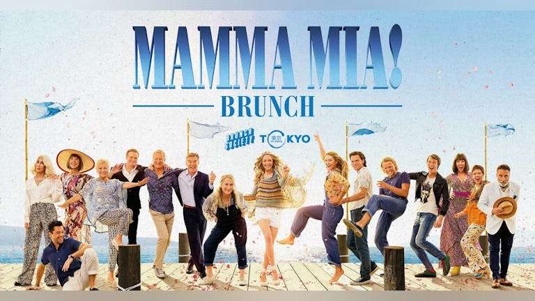 Mamma Mia! Brunch - EXTRA TABLES RELEASED