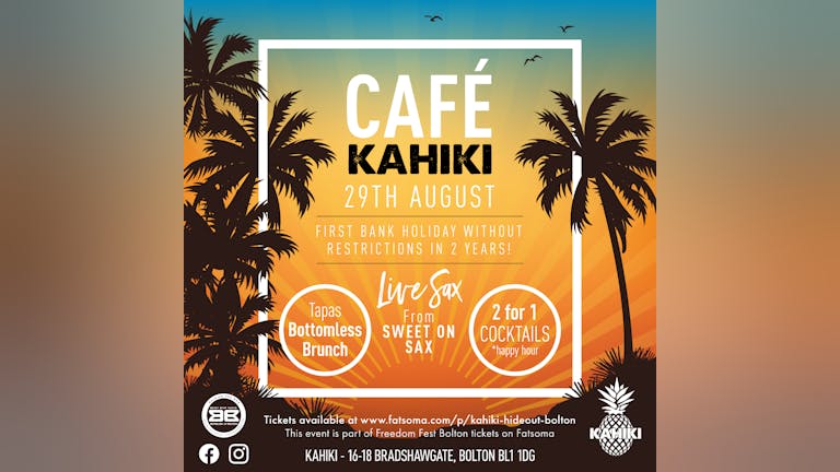 Bank Holiday Sunday 29 August - Café Kahiki