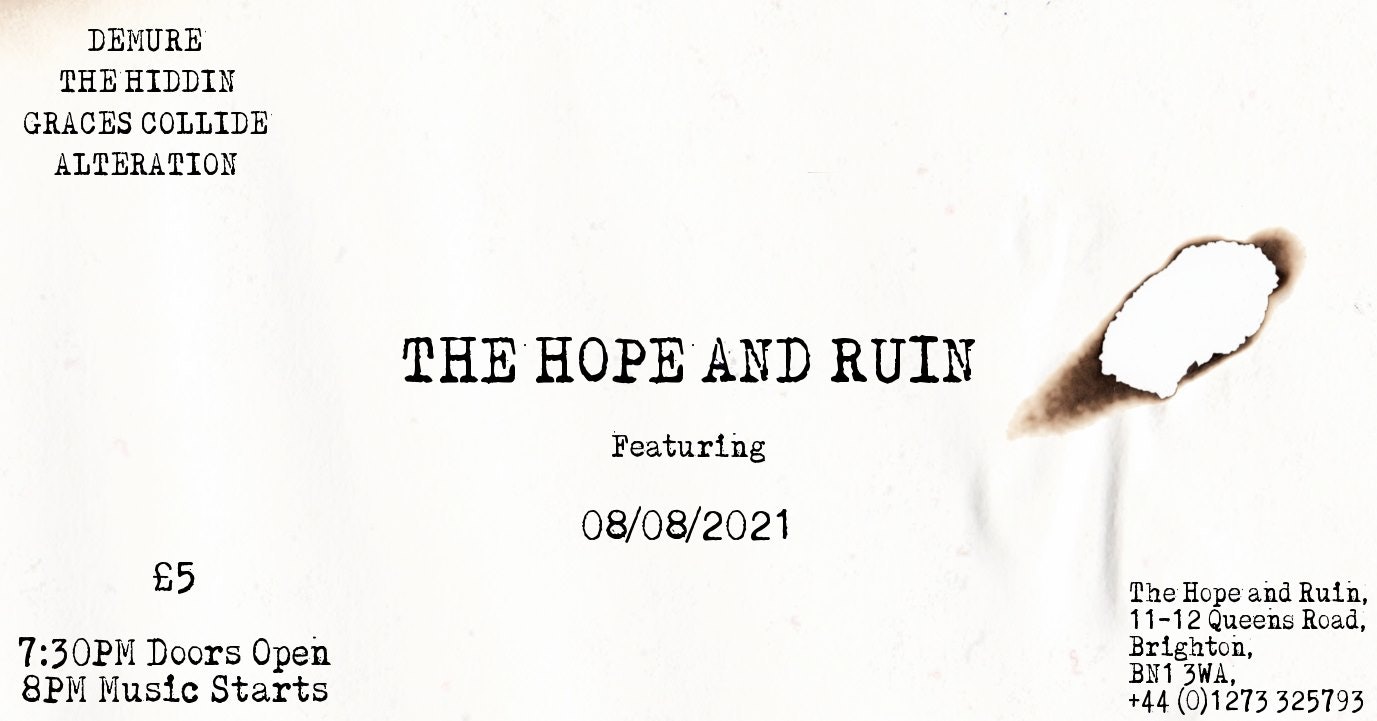 Demure  + The Hiddn + Grace’s Collide + Alteration