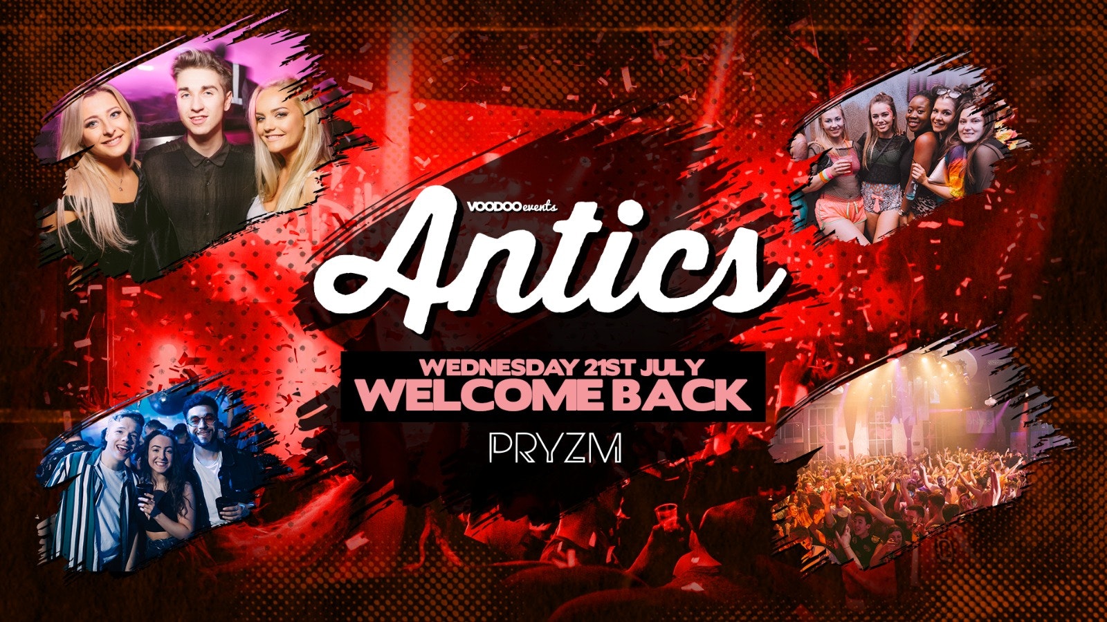 The Comeback – Antics at PRYZM Leeds opening party – 21st July