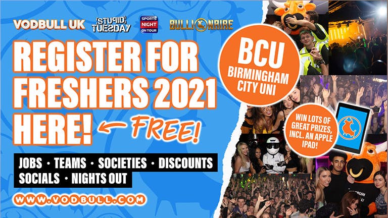 BCU! Sign up for FREE Freshers 2021 Info💥N.B. YOUR PACK IS NOW LIVE, see separate event for tics!💥Birmingham City University Freshers 2021!