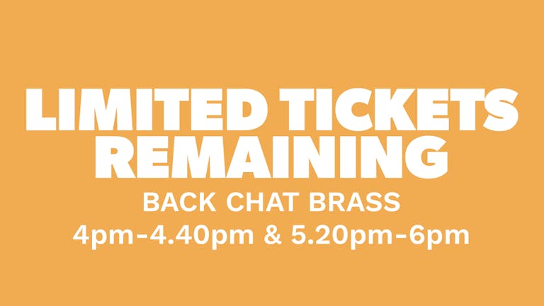 Chow Down: Sunday 18th July - Back Chat Brass