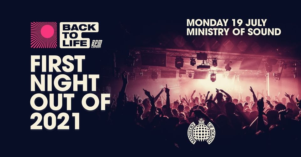 SOLD OUT – Ministry Of Sound – Back To Life: The First Night Out Of 2021 🔋