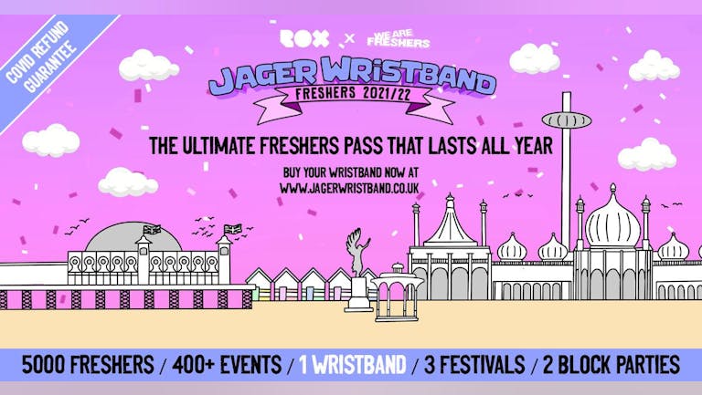THE JAGER WRISTBAND | BRIGHTON AND SUSSEX UNIVERSITY FRESHERS PASS 2021/22