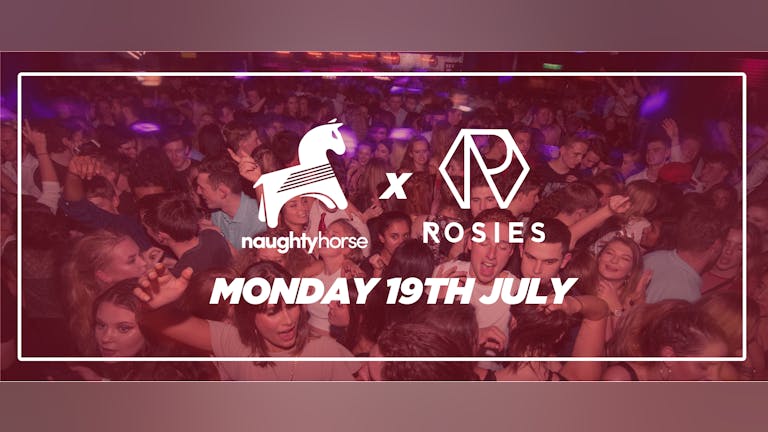 Naughty Horse X Rosies Re-Opening Party! [Final 30 Reseller Tickets Added!]