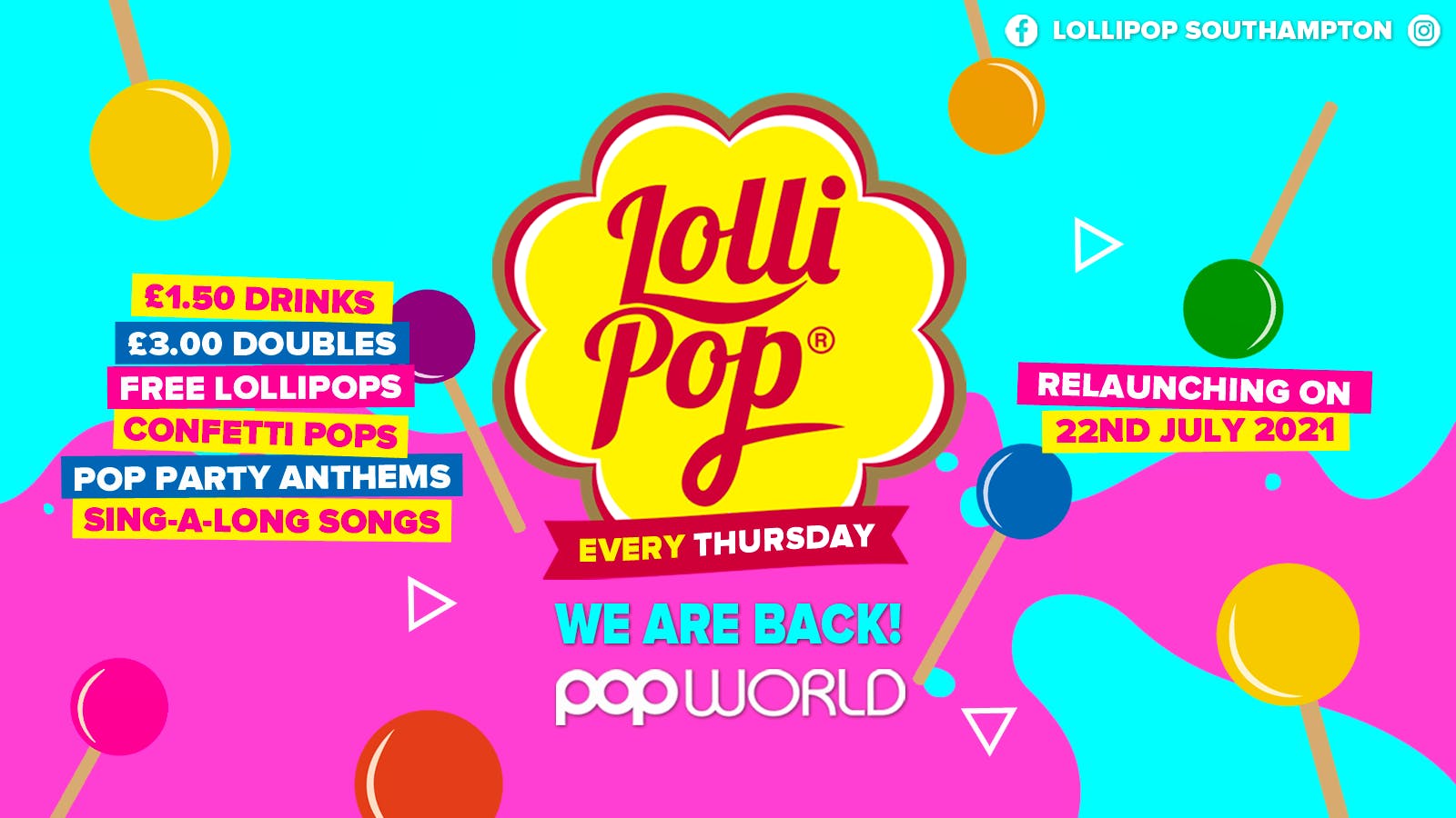 Lollipop Thursdays • Official Reopening Party • £1.50 Drinks • Popworld