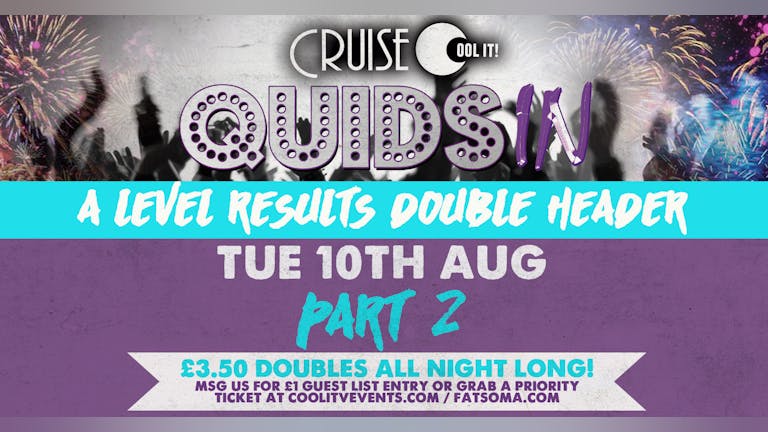 Quids In - Tuesday Night - A Level Results Special  Part 2