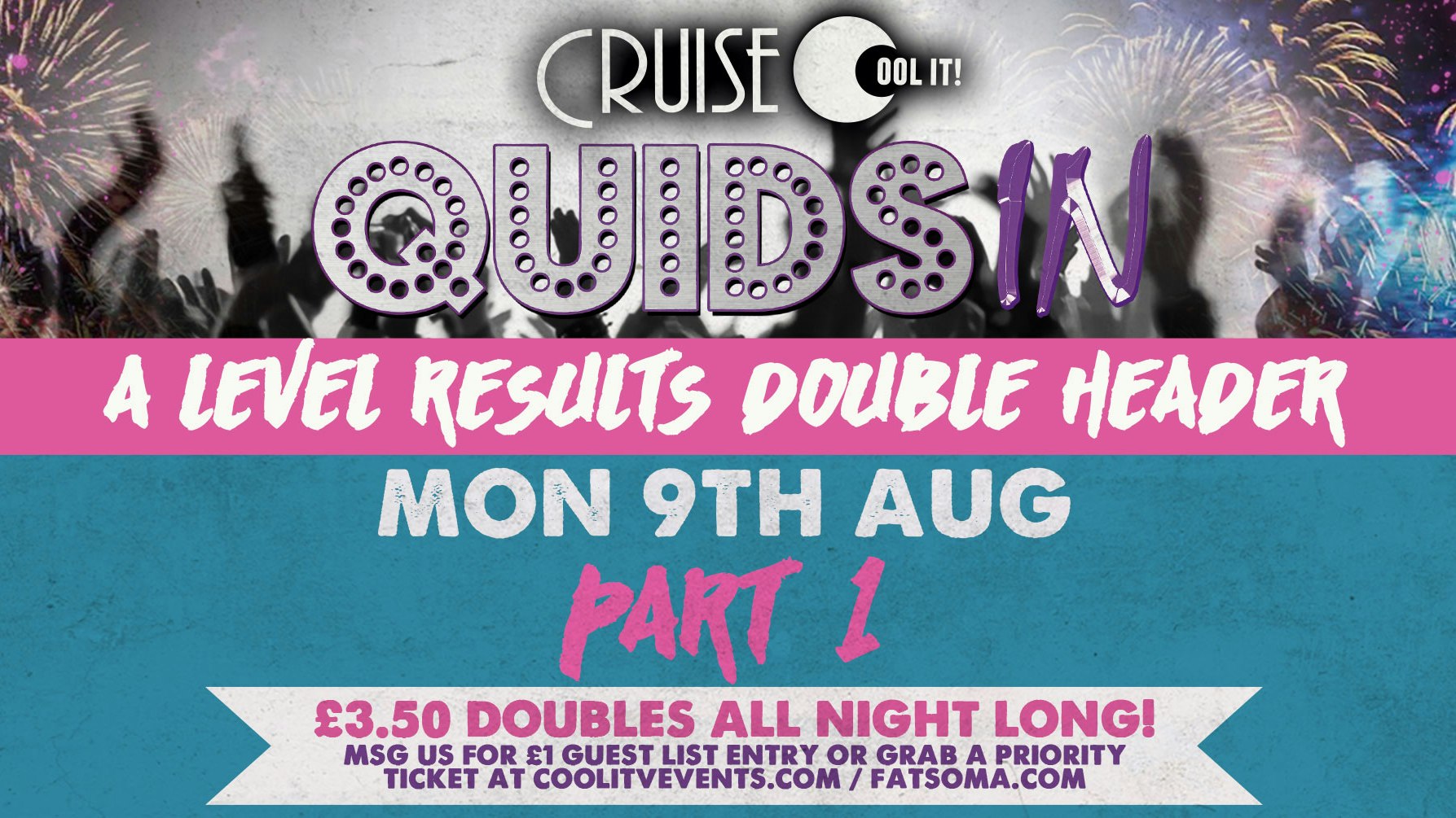Quids In Mondays  – Summer Sessions: A Level Results Part 1