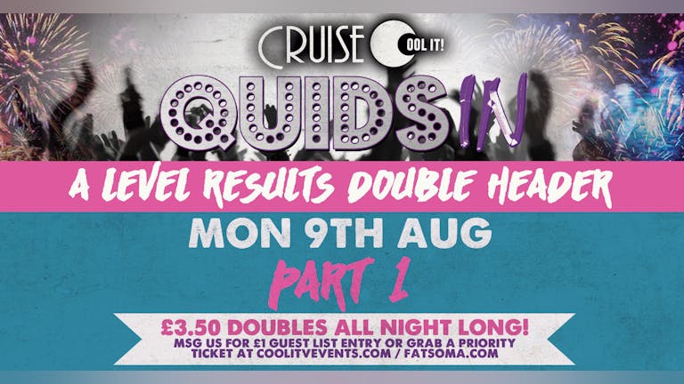 Quids In Mondays  - Summer Sessions: A Level Results Part 1