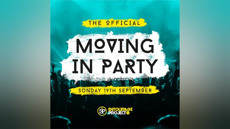 Moving In Party - Sunday 19th September 