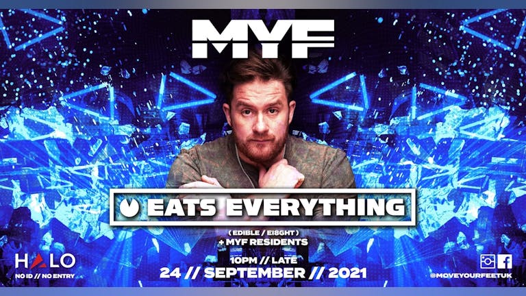 MYF Presents EATS EVERYTHING