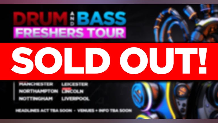 DNB FRESHERS TOUR! 2021! - BRIGHTON (SOLD OUT!)