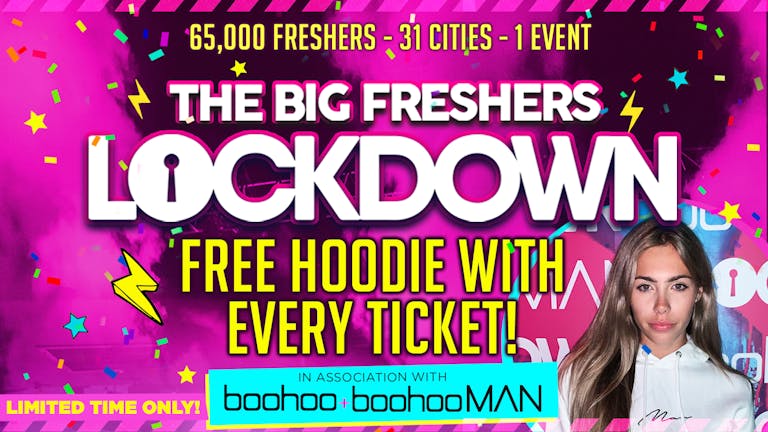 ABERYSTWYTH  FRESHERS - BIG FRESHERS LOCKDOWN -FREE HOODIE!  in association with BOOHOO & BOOHOO MAN !! 