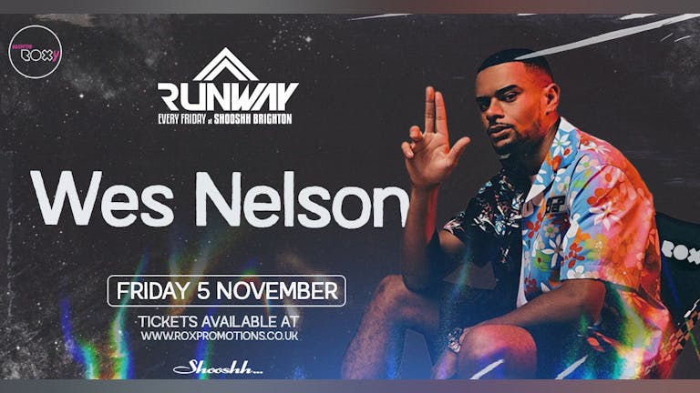 Runway Fridays • Wes Nelson • Free w/ Jager Wristband