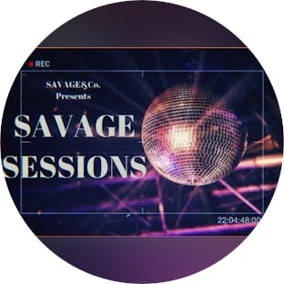Savage Sessions Events
