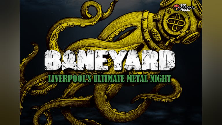 Boneyard - Liverpool's Ultimate Metal Night