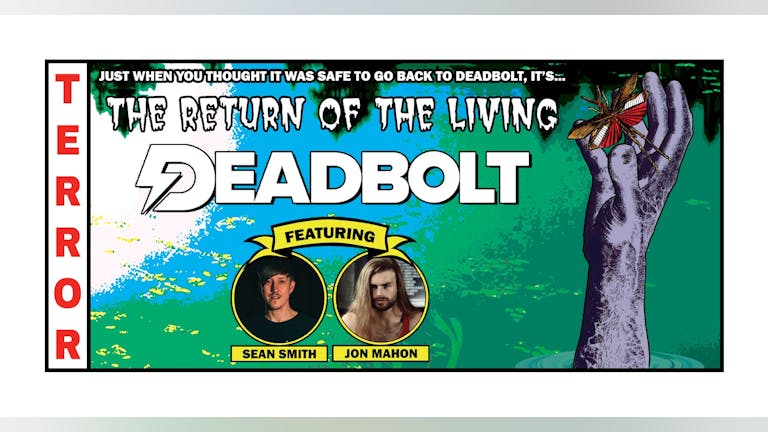 Return Of The Living Deadbolt - Liverpool Halloween Special
