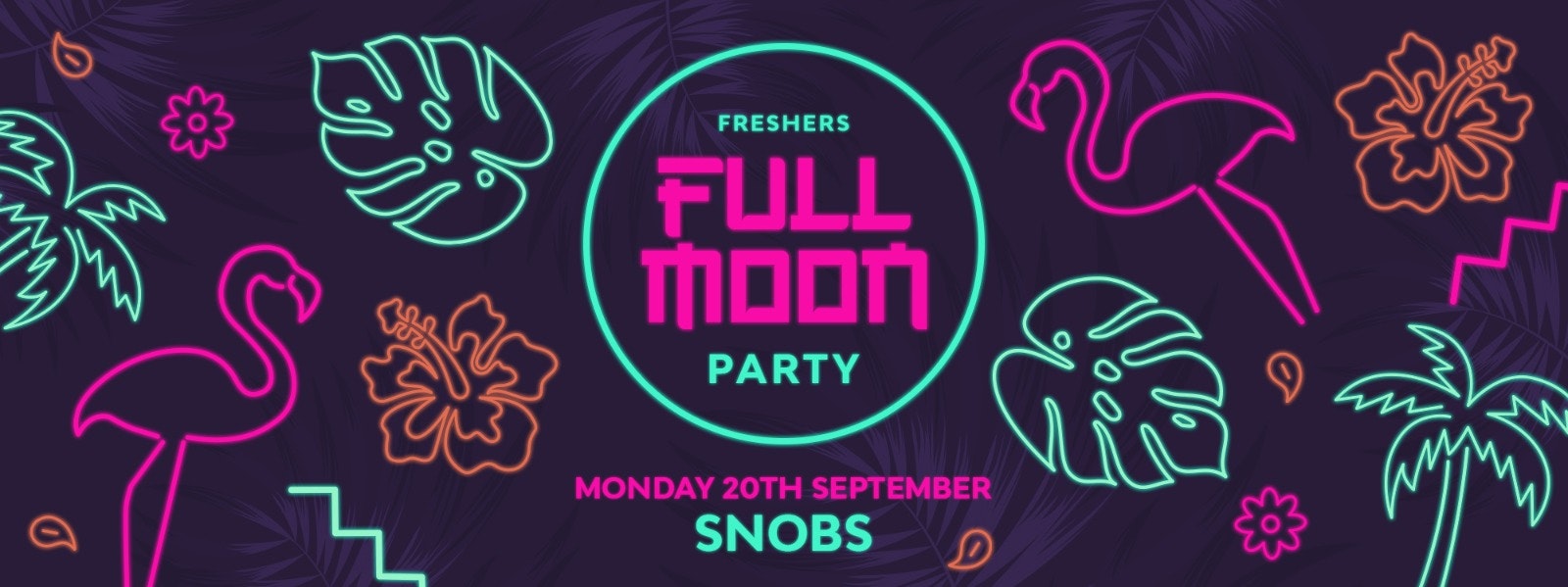 🎉TONIGHT!! 🎉 Full Moon Monday : FINAL TICKETS!! 🌕 At SNOBS 🌕 20th September 🌕
