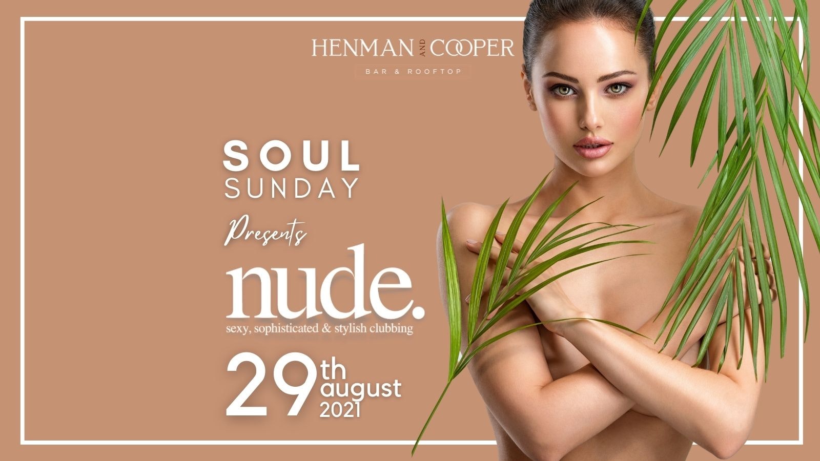 NUDE Nights comes to Henman & Cooper – Bank holiday Sunday