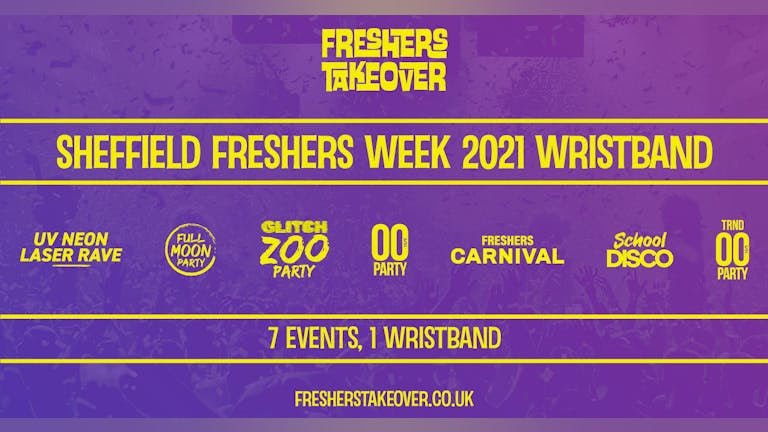 Sheffield Freshers Week Wristband - Access All 7 Parties