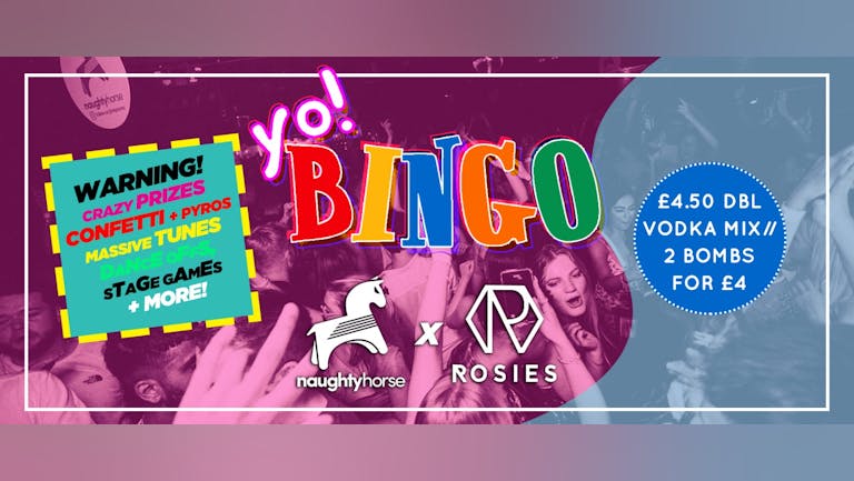 FRESHERS RAVE BINGO - ROSIES! (Includes entry to GET DOWN FRIDAYS club night!)