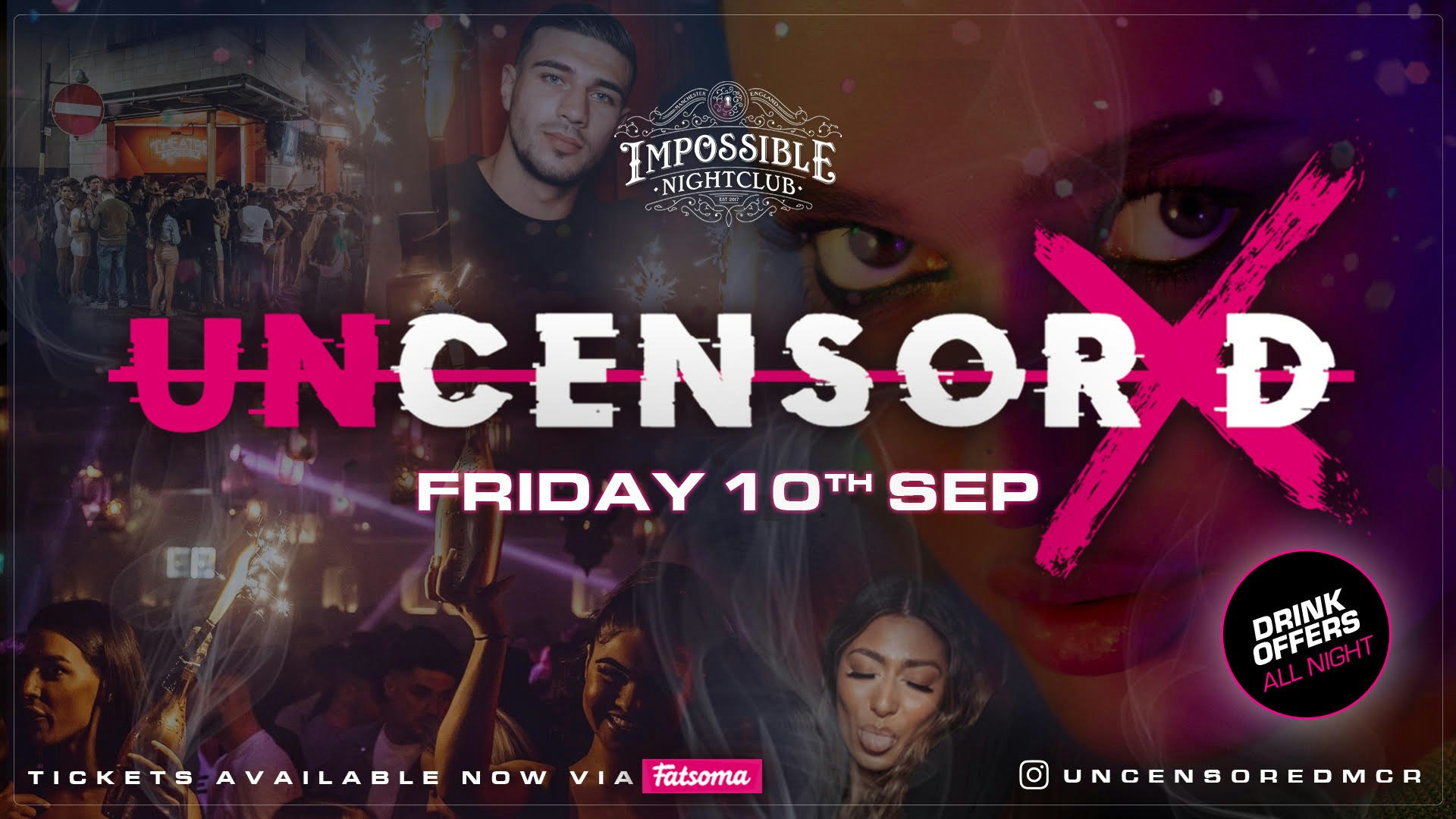 UNCENSORED FRIDAYS 🔞 IMPOSSIBLE !! Manchester’s Biggest & Hottest Friday Night 😈