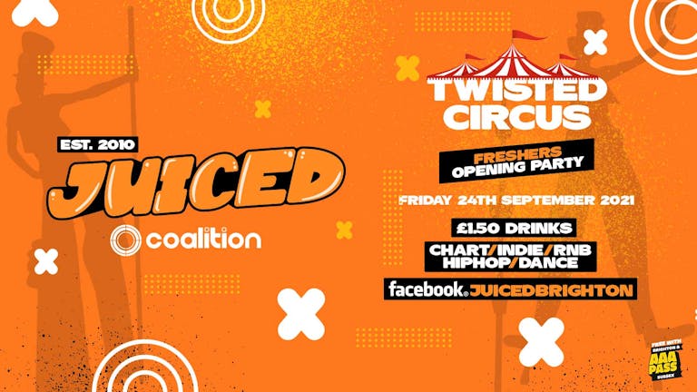 JUICED presents Twisted Circus | Freshers Opening Party