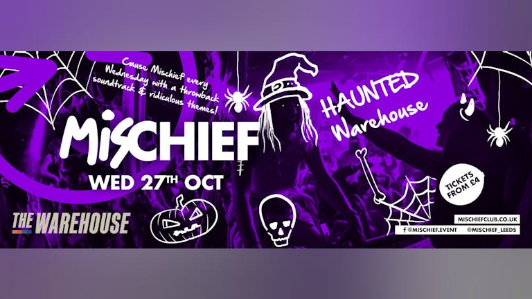 Mischief | Haunted Warehouse