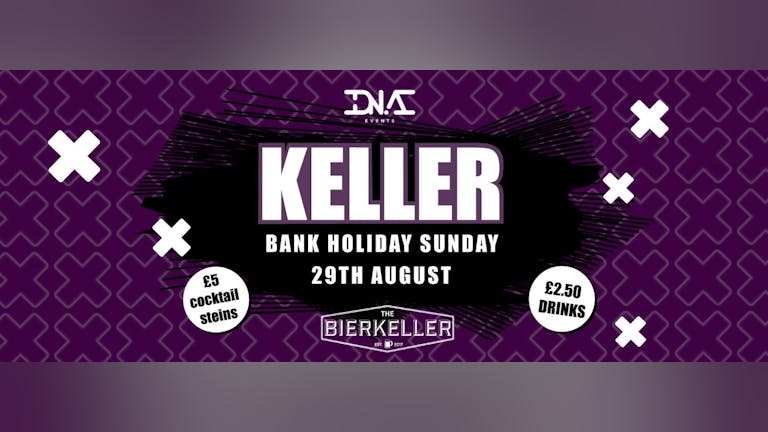 Keller Bank Holiday Sunday at Bierkeller