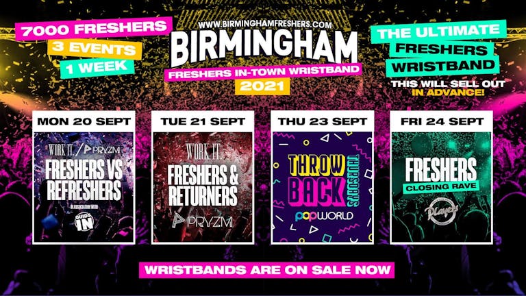 Birmingham Freshers Wristband 2021 - The Official Freshers Pass | Includes the biggest events in Birmingham