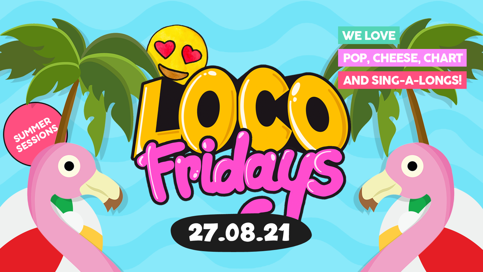 Loco Fridays • Summer Sessions • Walkabout