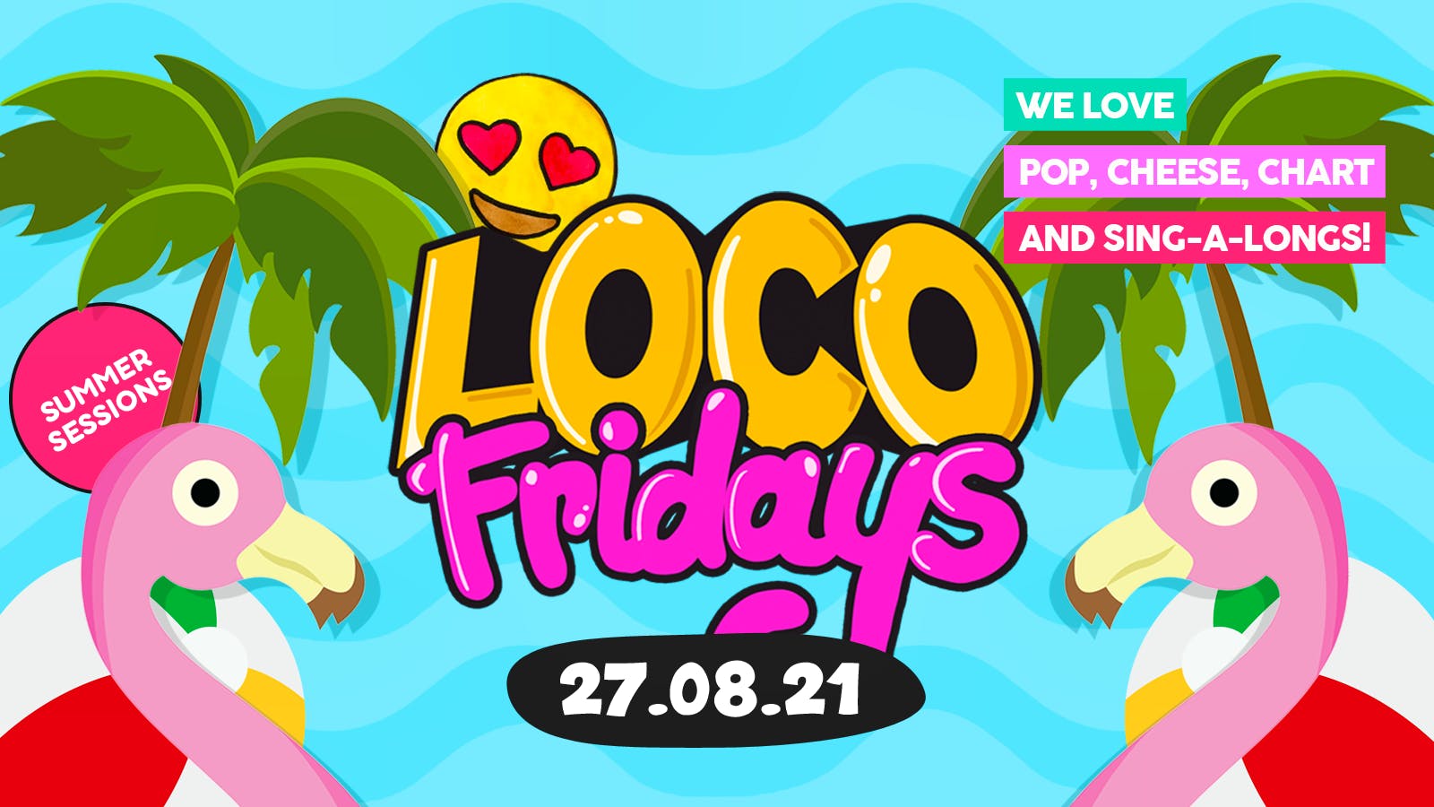 Loco Fridays • Summer Sessions • Walkabout