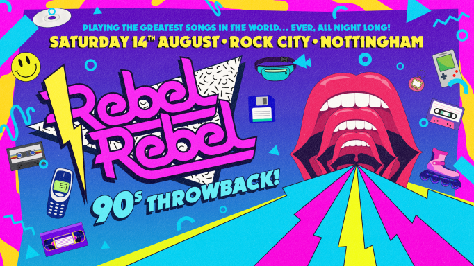 Rebel Rebel – 90s Throwback Party – 14/08/21