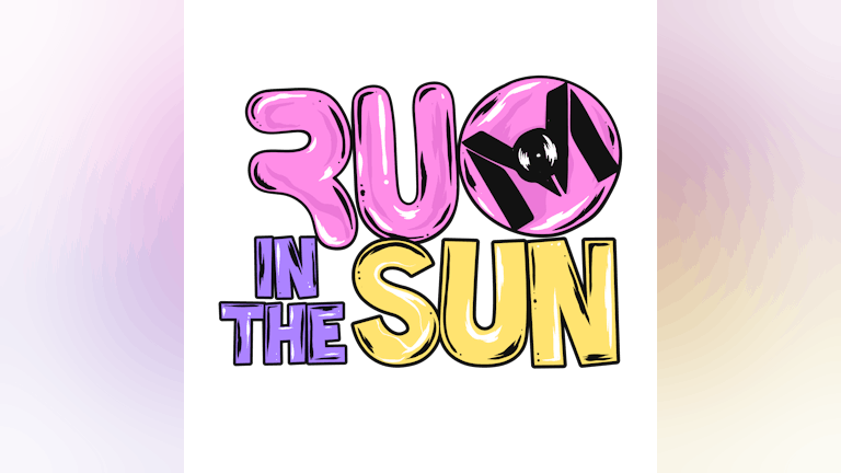 R.U.M IN THE SUN AUGUST