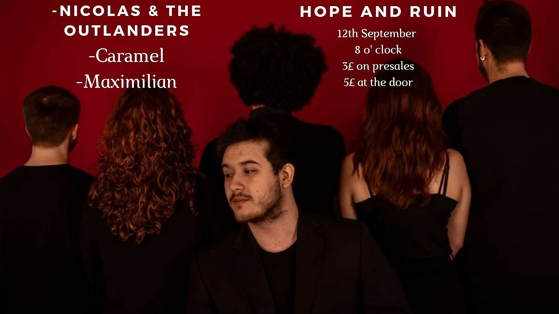 Nicolas and the outlanders + Caramel + Maximilian