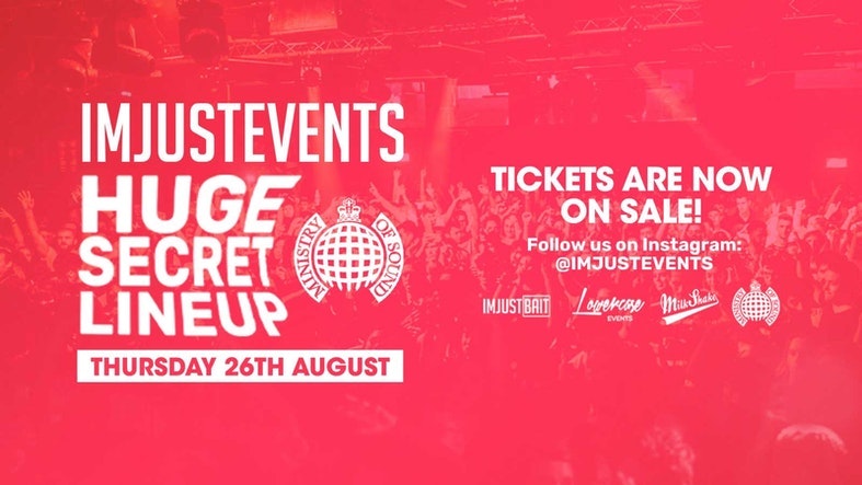 IMJUSTBAIT – End of Lockdown Party at Ministry of Sound | FINAL TICKETS OUT NOW ⚠️ SECRET LINEUP ⚠️ By Lowercase Events London