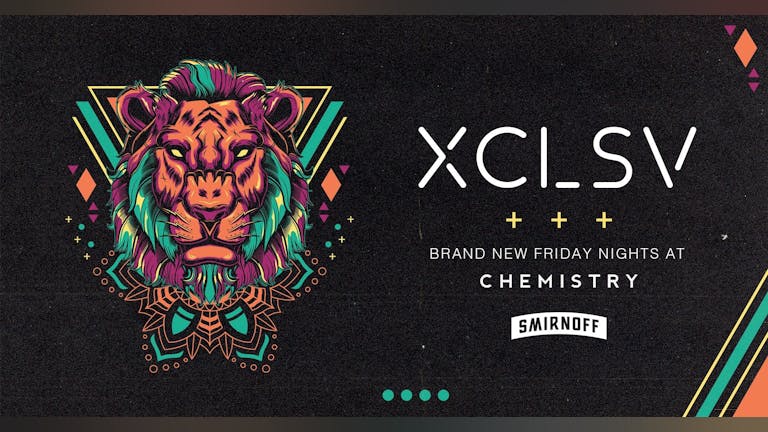 XCLSV | Friday 22nd October 