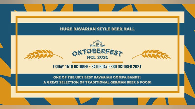 Oktoberfest Newcastle - Saturday 23rd Oct 2021 - 4pm Start