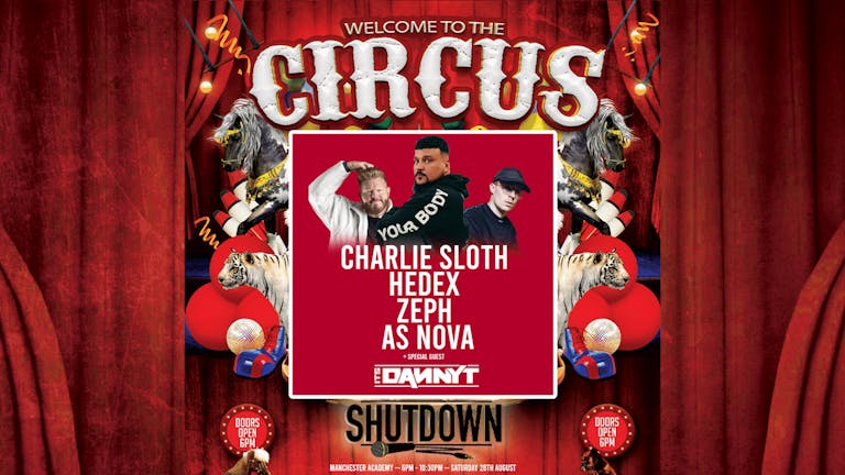 Shutdown Manchester - Welcome To The Circus