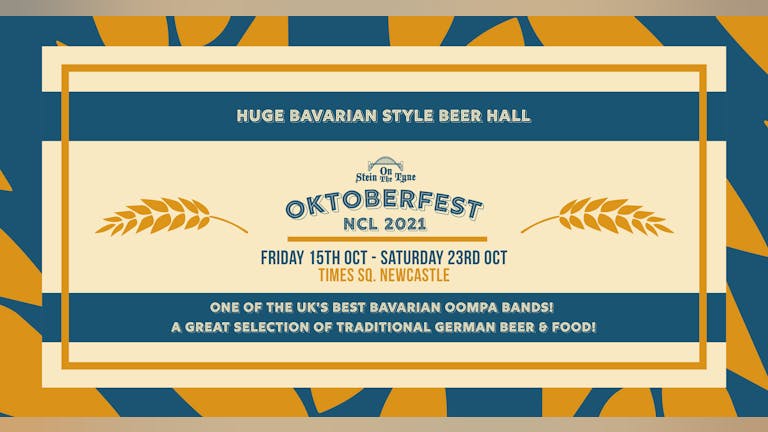 Oktoberfest 2021 - Tickets On Sale Now - Times Square. Newcastle
