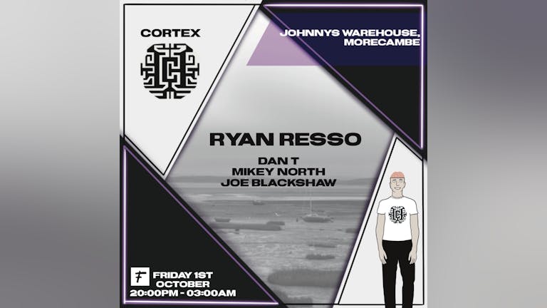 Cortex presents Ryan Resso