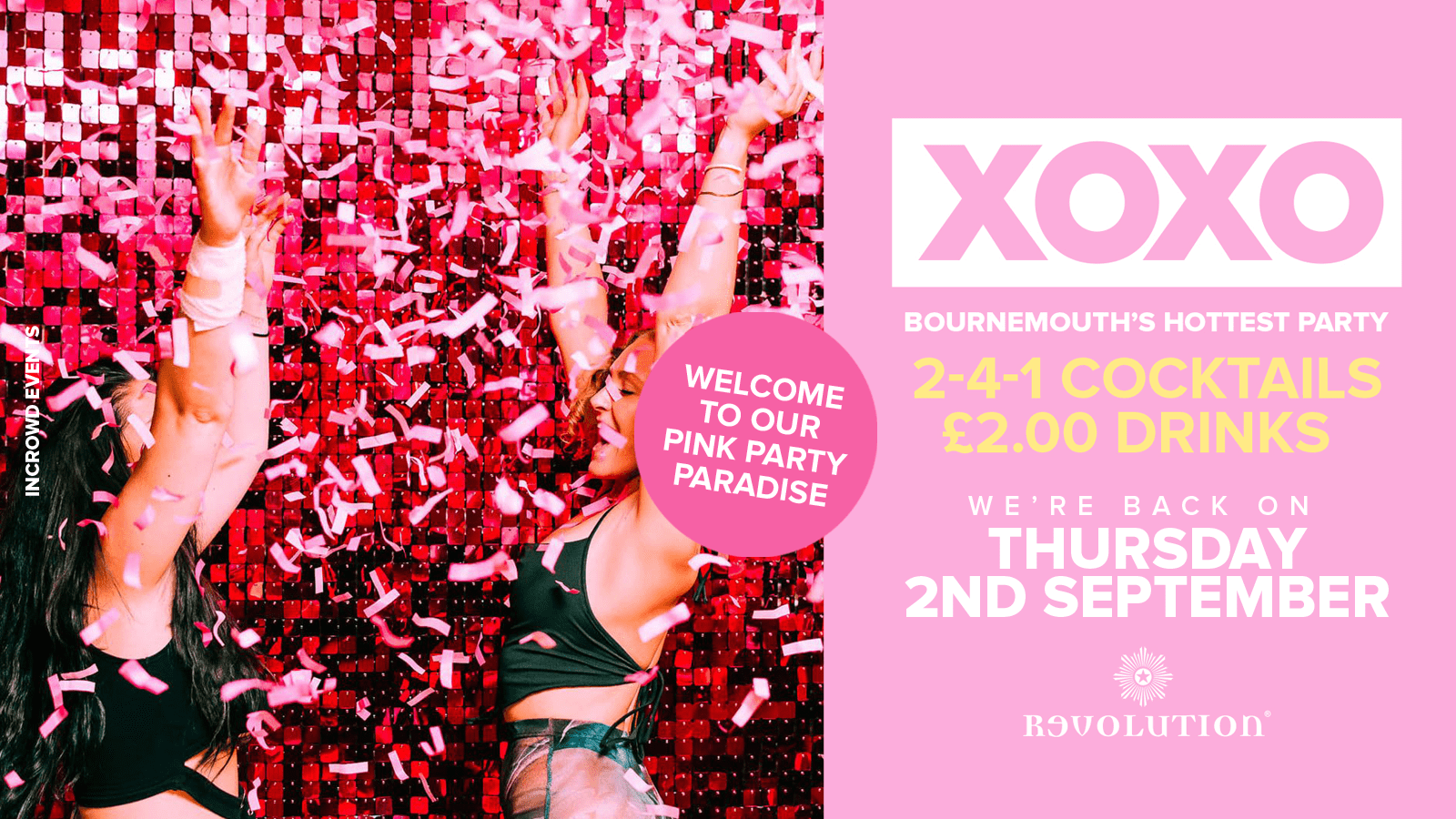 XOXO • £2.00 Drinks • Revolution