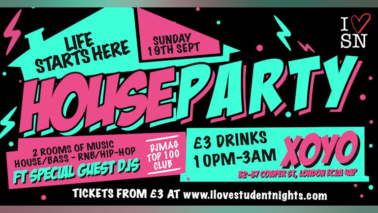 The 2021 House Party at XOYO // 2021 London Freshers Move In Party