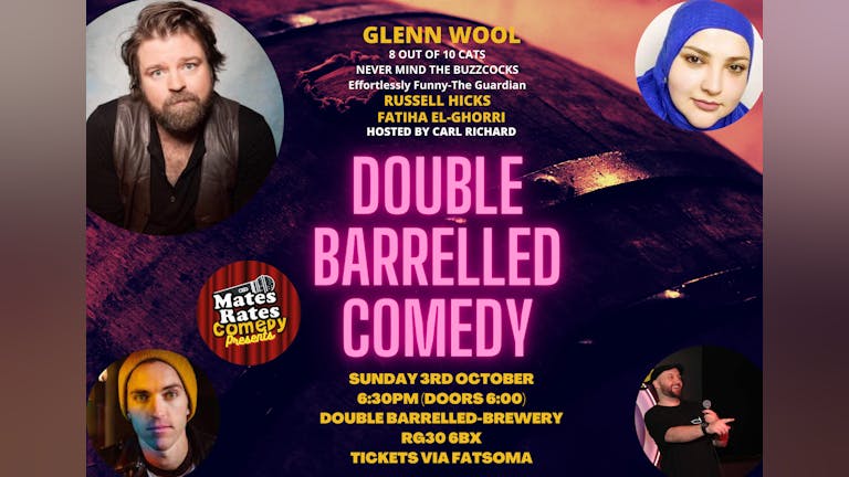 Mates Rates Comedy Presents: Double Barrelled Comedy with Headliner Glenn Wool